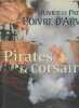 Pirates et corsaires + Chasseurs de trésors et autres flibustiers. Poivre d'Arvor Olivier et Patrick