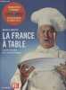La France à table - La grande épopée de la cuisine française. Barrière Michèle