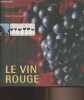 Le vin rouge. Dominé André