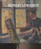 The State Russian Museum : Sergei Lobanov. Collectif