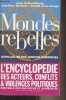 Mondes rebelles (Guérillas, milices, groupes terroristes). Balencie Jean-Marc/De la Grange Arnaud