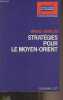 "Stratégies pour le Moyen-Orient - ""Perspectives de l'économie/Economie contemporaine""". Chatelus Michel