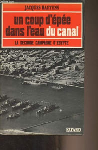 Un coup d'épée dans l'eau du canal - La seconde campagne d'Egypte