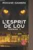 "L'esprit de Lou, animae 1 - ""Le livre de poche"" n&deg;33358". Dambre Roxane