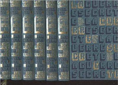 La guerre secrète, le rempart des mensonges - En 6 tomes - Tomes 1, 2 et 3 : Origines des moyens spéciaux et premières victoires alliées - 4, 5 et 6 : Le jour et la fin du IIIe Reich