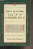 "Shakespeare : Text into performance - ""Penguin Critical Studies""". Reynolds Peter