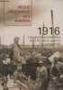 Revue Historique des Armées - N°242 - 2006 - 1916, les grandes batailles et la fin de la guerre européenne - L'évolution de l'historiographie de la ...