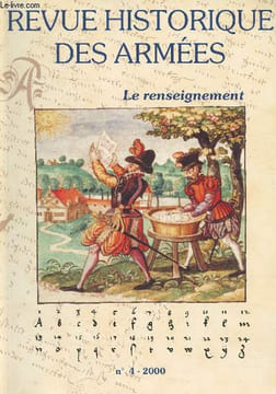 Revue Historique des Armées - N°221/n°4 - 2000 - Le renseignement : Le renseignement dans la préparation de la campagne de Russie en 1812 - L'attaché ...