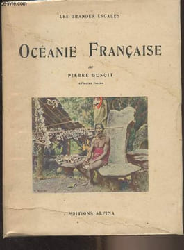 "Océanie française - ""Les grandes escales""". Benoit Pierre