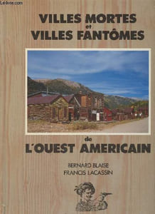 Villes mortes et villes fantômes de l'Ouest américain