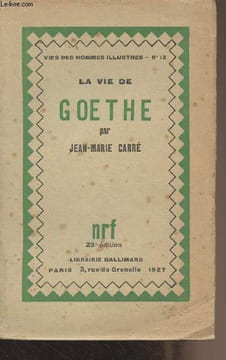 "La vie de Goethe - ""Vies des hommes illustres"" n°13". Carré Jean-Marie