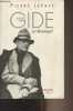 "André Gide, le messager - ""Biographie""". Lepape Pierre