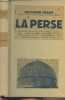 "La Perse - ""Bibliothèque géographique""". Furon Raymond