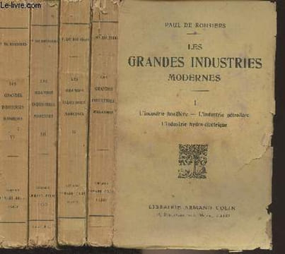 Les grandes industries modernes - En 4 tomes. De Rousiers Paul