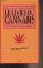 Le livre du Cannabis - Le XXIe siècle sera-t-il psychédélique? (Une anthologie). Hadengue Tigrane/Verlomme Hugo/Michka