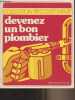 "Devenez un bon plombier (3e édition) - ""Bricolez mieux"" n°3". Auguste Pierre