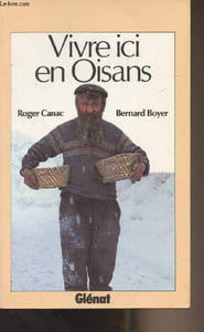 "Vivre ici en Oisans - ""Hommes et montagnes"""