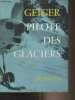 "Geiger pilote des glaciers - Collection ""Sempervivum"" n°26". Guex André