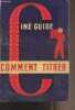 "Comment titrer - ""Ciné guides"" 2e édition". Minter L.-F.
