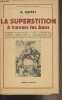 "La superstition à travers les âges - ""Bibliothèque historique""". Ruffat A.