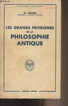 "Les grands problèmes de la philosophie antique - ""Bibliothèque scientifique""". Gigon O.