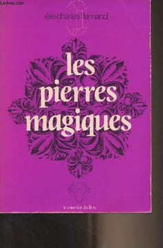 Les pierres magiques. Flamand Elie-Charles