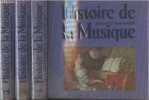 Histoire de la Musique de Monteverdi à Varèse 1600/1945 - En 3 tomes. Massin Brigitte et Jean