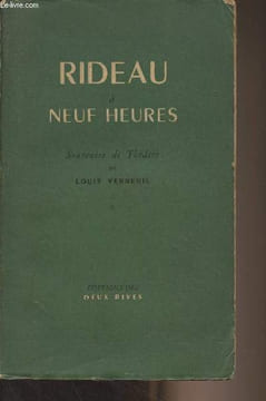 Rideau à neuf heures - Souvenirs de théâtre de Louis Verneuil. Verneuil Louis