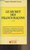 Le secret des francs-maçons (2e édition). Ploncard d'Assac Jacques