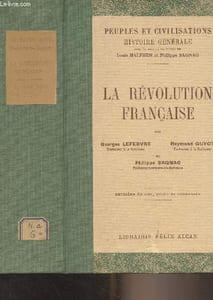 "La révolution française - ""Peuples et civilisations, Histoire générale"" XIII"