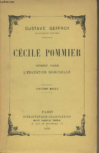 Cécile Pommier - Première partie : L'éducation spirituelle - 2e partie : La lutte des classes