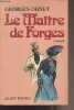 Le maître de forges. Ohnet Georges
