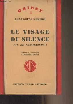 "Le visage du silence, vie de Ramakrishna - ""Orient"" n°8". Dhan Gopal Mukerji