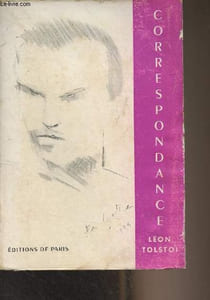 "Léon Tolstoï - Tome I : 1842-1860 - ""Collection correspondance"""