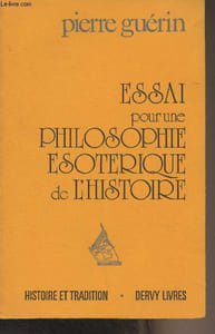 "Essai pour une philosophie esotérique de l'histoire - ""Histoire et tradition"""