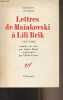 "Lettres de Maïakovski à Lili Brik (1917-1930) - ""Littératures soviétiques""". Maïakovski