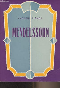 "Mendelssohn, musicien complet - ""Pour mieux connaître"""