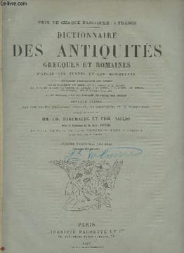 Dictionnaire des antiquités grecques et romaines d'après les textes et le monuments - 11e Fasc. (Cup-Del). Daremberg Ch./Saglio Edm.