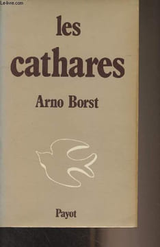 "Les cathares - ""Bibliothèque historique""". Borst Arno