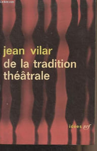 "De la tradition théâtrale - ""Idées"" N°33"