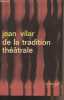 "De la tradition théâtrale - ""Idées"" N°33". Vilar Jean