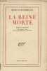 La reine morte, drame en trois actes. De Montherlant Henry