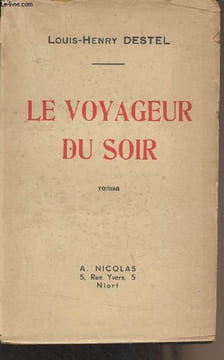 Le voyageur du soir. Destel Louis-Henry