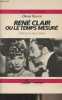 "René Clair ou le temps mesuré - ""Bibliothèque du cinéma""". Barrot Olivier