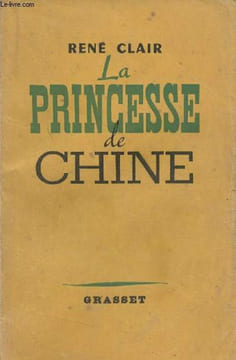La princesse de Chine, suivi de De fil en aiguille. Clair René