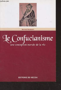 Le Confucianisme, une conception morale de la vie