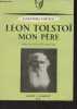 "Léon Tolstoï mon père - ""Artistes et écrivains""". Tolstoï Alexandra