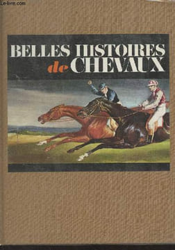 Belles histoires de chevaux. Collectif