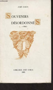 Souvenirs désordonnés (....-1965)