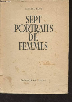 Sept portraits de femmes. Daniel-Rops